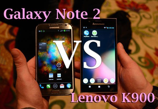 Fotografía - Lenovo K900 IdeaPhone VS Samsung Galaxy Note 2 [Vidéo]