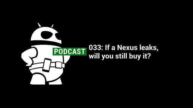 Fotografía - Podcast 033: Si un Nexus fuites, allez-vous encore acheter?