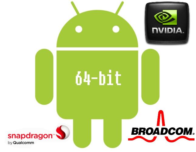 android-logo-avec-64-bits-Qualcomm-nvidia-Broadcom